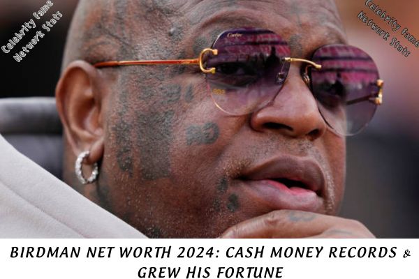 Birdman Net Worth 2024 Cash Money Records & Grew His Fortune