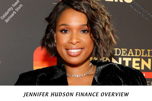 Jennifer Hudson Finance Overview