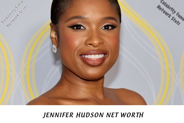 Jennifer Hudson Net Worth