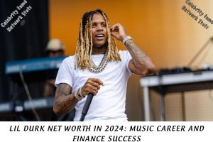 Lil Durk Net Worth in 2024 Music Career and Finance Success