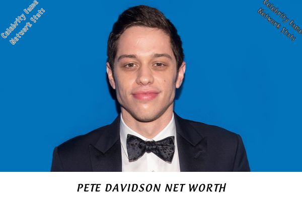 Pete Davidson Net Worth