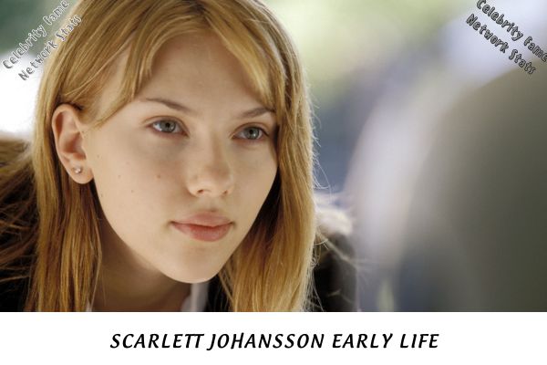 Scarlett Johansson Early Life