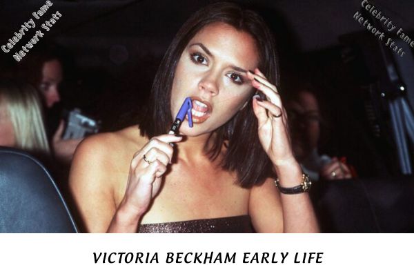 Victoria Beckham Early Life