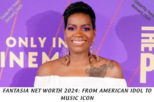 Fantasia Net Worth 2024 From American Idol to Music Icon